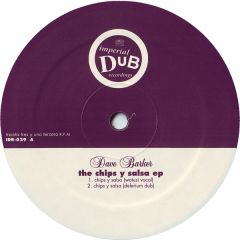 Dave Barker - Dave Barker - The Chips Y Salsa EP - Imperial Dub Recordings