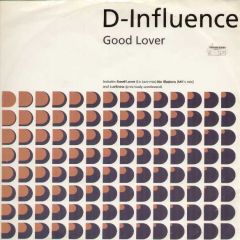 D Influence - D Influence - Good Lover - East West