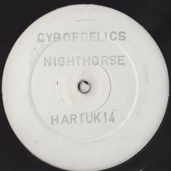 Cybordelics - Cybordelics - Nighthorse - Harthouse U.K.