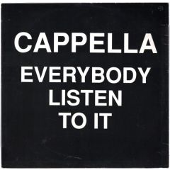 Cappella - Cappella - Everybody Listen To It - Swanyard
