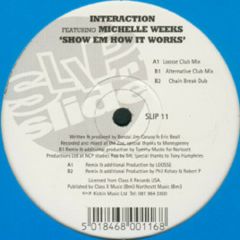 Interaction Featuring Michelle Weeks - Interaction Featuring Michelle Weeks - Show Em How It Works - Slip 'N' Slide