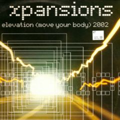 Xpansions - Xpansions - Elevation (Move Your Body) 2002 (Remixes) - Rm Records
