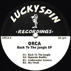 Orca - Orca - Back To The Jungle EP - Lucky Spin