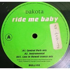 Dakota - Dakota - Ride Me Baby - Bullion