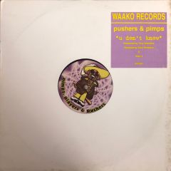 Pushers & Pimps - Pushers & Pimps - U Dont Know - Waako Records