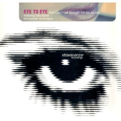 Eye To Eye Feat Taka Boom - Eye To Eye Feat Taka Boom - Just Can't Get Enough (No No No No) - Xtravaganza