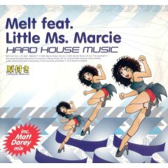 Melt Feat Little Ms. Marcie - Melt Feat Little Ms. Marcie - Hard House Music - Warner Bros