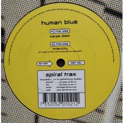 Human Blue - Human Blue - Carpe Diem / Intercity - Spiral Trax