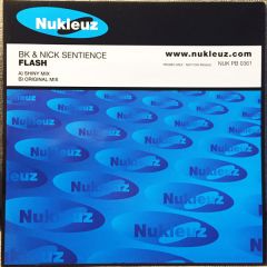 Bk & Nick Sentience - Bk & Nick Sentience - Flash (Shiny Mix) - Nukleuz Blue