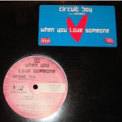 Circuit Boy featuring Michaela Wilder - Circuit Boy featuring Michaela Wilder - When You Love Someone - StreetBeat Records