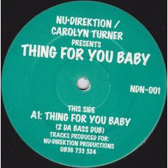 Nu-Direktion / Carolyn Turner - Nu-Direktion / Carolyn Turner - Thing For You Baby - Nu-Direktion