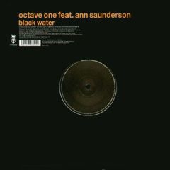 Octave One Feat. Ann Saunderson - Octave One Feat. Ann Saunderson - Blackwater - Vendetta Records