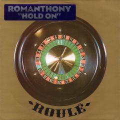 Romanthony - Romanthony - Hold On - Roule 