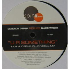 Davidson Ospina Produces Tammi Wright - Davidson Ospina Produces Tammi Wright - U R Something - Spina Records