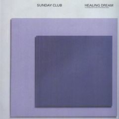 Sunday Club - Sunday Club - Healing Dream - Stress