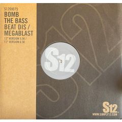Bomb The Bass - Bomb The Bass - Beat Dis / Megablast - S12