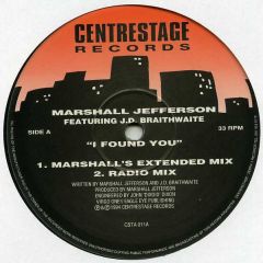 Marshall Jefferson - Marshall Jefferson - I Found You - Centrestage