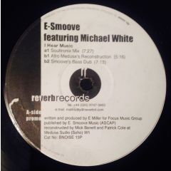 E-Smoove Feat.Michael White - E-Smoove Feat.Michael White - I Hear Music - Reverb
