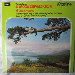 The Glasgow Orpheus Choir - The Glasgow Orpheus Choir - The World Famous The Glasgow Orpheus Choir - Starline