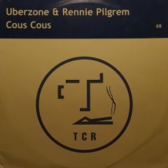 Uberzone & Rennie Pilgrem - Uberzone & Rennie Pilgrem - Cous Cous - TCR