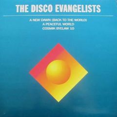 Disco Evangelists - Disco Evangelists - A New Dawn / A Peaceful World - Positiva