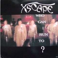 Xscape - Xscape - Who Can I Run To - Columbia