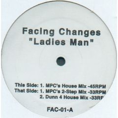 Facing Changes - Facing Changes - Ladies Man - Not On Label