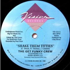 The Get Funky Crew - The Get Funky Crew - Shake Them Titties - Vision