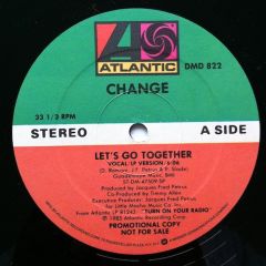 Change - Change - Let's Go Together - Atlantic