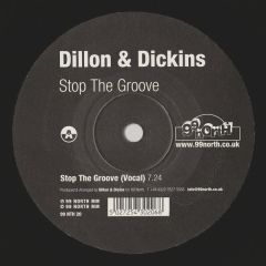 Dillon & Dickens - Dillon & Dickens - Stop The Groove - 99 North