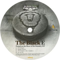 Black E - Black E - Found On The Floor Of The Foundry EP - Sleep Debt Records
