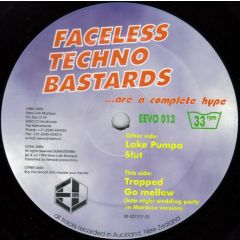 Faceless Techno Bastards - Faceless Techno Bastards - Are A Complete Hype - Eevolute