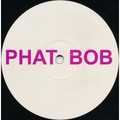 Phats & Small vs. Bob Marley - Phats & Small vs. Bob Marley - Phat Bob - Not On Label (Bob Marley), Not On Label (Phats & Small)