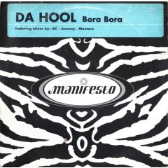 Da Hool - Da Hool - Bora Bora - Manifesto