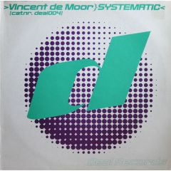 Vincent De Moor - Vincent De Moor - Systematic - Deal