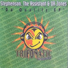 Axel Stephenson , The Assistant & Dr. Jones - Axel Stephenson , The Assistant & Dr. Jones - Da Quality EP - Tripomatic Records