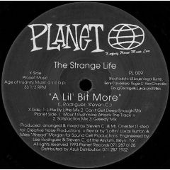 The Strange Life - A Lil' Bit More - Planet