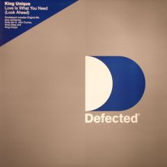 King Unique - King Unique - Love Is What You Need (Look Ahead) - Defected