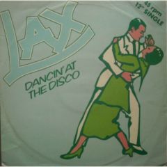 LAX - LAX - Dancin At The Disco - PYE