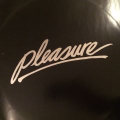 Pleasure - Pleasure - Don't Look The Other Way - Circus Records