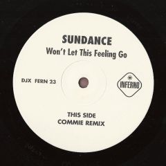 Sundance - Sundance - Won't Let This Felling Go (Remix) - Inferno