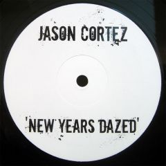Jason Cortez - Jason Cortez - New Years Dazed - Cortech
