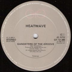 Heatwave - Gangsters Of The Groove - GTO