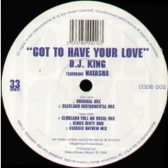 DJ King - Got To Have Your Love - Code One