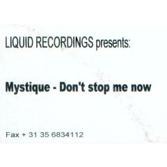 Mystique - Mystique - Don't Stop Me Now - Liquid Records