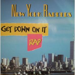 New York Rappers - New York Rappers - Get Down On It Rap - Da Records