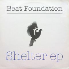 Beat Foundation - Beat Foundation - Shelter EP - Skinnymalinky