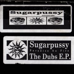 Sugarpussy - Sugarpussy - The Dubs EP - Sugarpussy Records