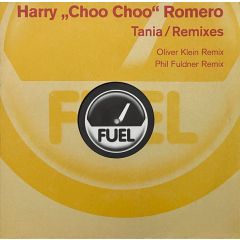 Harry Choo Choo Romero - Harry Choo Choo Romero - Tania (Remixes) - Fuel