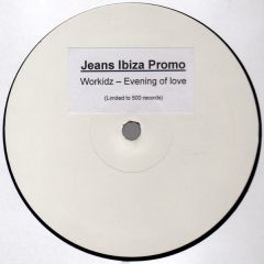 Workidz - Workidz - Evening Of Love (Jeans Ibiza Promo) - Jeans Recordings